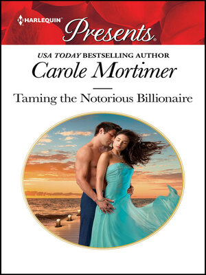 cover image of Taming the Notorious Billionaire